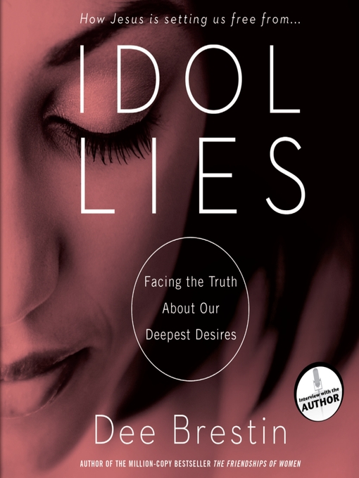 Title details for Idol Lies by Dee Brestin - Available